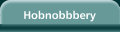 Hobnobbbery